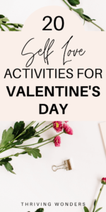 20 self love activities for Valentine's Day