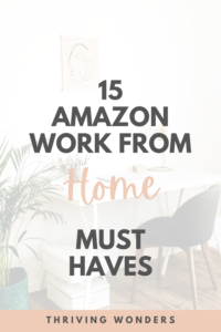 work from home amazon must haves