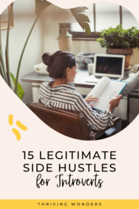 15 legitimate side hustle ideas for introverts
